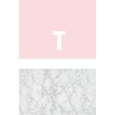 T: Marble and Pink Daily Journal / Monogram Initial 't' Notebook: (6 X 9) Diary Daily Planner Lined ..., Createspace Independent Publishing Platform