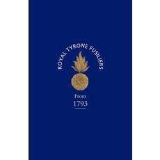 Historical Record of the 2nd (Now 80th) or Royal Tyrone Fusilier Regiment of Militia from the Embodi..., Naval & Military Press
