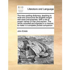 新拼字字典教授如何輕鬆且正確地書寫和發音英語…, Gale Ecco，印刷版