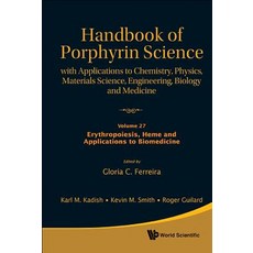 Handbook of Porphyrin Science: With Applications to Chemistry Physics Materials Science Engineering..., World Scientific Publishing Company