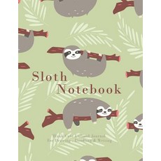 Sloth Journal: Blank Cute Unlined Journal for Drawing Doodling & Writing: Over 120 Pages Big Large N..., Createspace Independent Publishing Platform