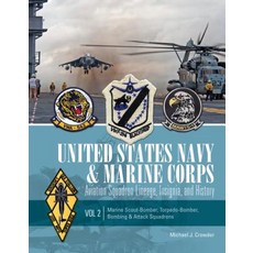 美國海軍和海軍陸戰隊航空中隊譜系徽章和歷史：第 2 卷：海軍陸戰隊..., 希弗出版公司