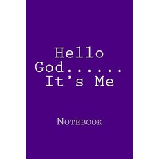 Hello God...... It's Me: Designer Notebook with 150 Lined Pages 6? X 9?. Glossy Softcover Perfect fo..., Createspace Independent Publishing Platform