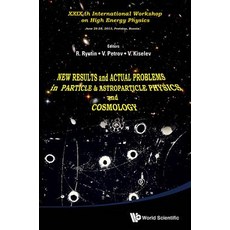 New Results and Actual Problems in Particle & Astroparticle Physics and Cosmology - XXIX-Th Internatio..., World Scientific Publishing Company