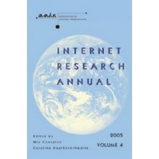 Internet Research Annual: Selected Papers from the Association of Internet Researchers Conference..., Peter Lang Inc., International Academic Publi
