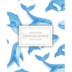 Composition Notebook: Little Cute Blue Whale Composition Notebook for Study - The Best Size to Take No..., Createspace Independent Publishing Platform