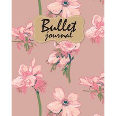 Bullet Journal: Pink Flower Notebook Dot Grid Journal - 8x10 and 150 Pages Blank Notebook 1/4 Inches D..., Createspace Independent Publishing Platform