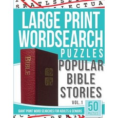 Large Print Wordsearches Puzzles Bible Stories: Giant Print Word Searches for Adults & Seniors..., Createspace Independent Publishing Platform