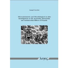 Microcalorimetric and Microbiological in Vitro Investigations on the Acaricidal Insecticidal and Ant..., Logos Verlag Berlin