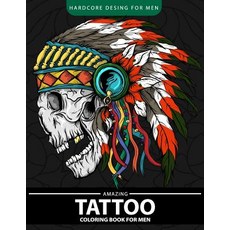 令人驚嘆的男士紋身著色書：放鬆和緩解壓力設計（成人著色書）Pap..., Createspace獨立發布平台