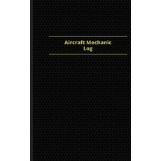 Aircraft Mechanic Log (Logbook Journal - 96 Pages 5 X 8 Inches): Aircraft Mechanic Logbook (Purple C..., Createspace Independent Publishing Platform