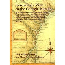 The Journal of a Visit to the Georgia Islands of St. Catherines Green Ossabaw Sapelo St. Simons J..., Mercer University Press