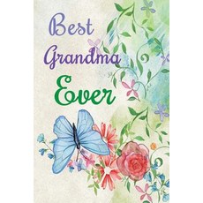 Best Grandma Ever: 6x9 Dot Grid Journal Professionally Designed (Watercolor Painting) Work Book Plan..., Createspace Independent Publishing Platform