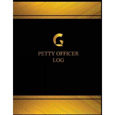 Petty Officer Log (Log Book Journal - 125 Pgs 8.5 X 11 Inches): Petty Officer Logbook (Black Cover ..., Createspace Independent Publishing Platform