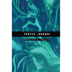 Prayer Journal: Turquoise Marble Healing Journal - Size 6x9 Inches (Healing the Feeling - Enjoy the Li..., Createspace Independent Publishing Platform