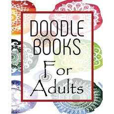 Doodle Book for Adults: Blank Journals to Write In Doodle In Draw in or Sketch In 8 X 10 150 Unlin..., Createspace Independent Publishing Platform