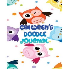 Children's Doodle Journal: Blank Journals to Write In Doodle In Draw in or Sketch In 8 X 10 150 Un..., Createspace Independent Publishing Platform