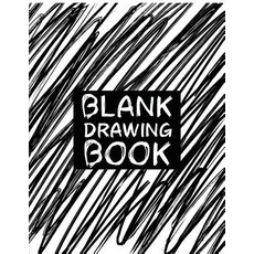 Blank Drawing Book: Kids Sketchbooks 108 Pages(large Print) Blank Paper for Drawing Doodling and Sket..., Createspace Independent Publishing Platform