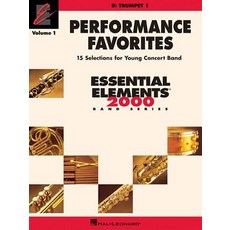 Performance Favorites Vol. 1 - Trumpet 1: Correlates with Book 2 of the Essential Elements 2000 Band ..., Hal Leonard Publishing Corporation