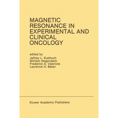 Magnetic Resonance in Experimental and Clinical Oncology: Proceedings of the 21st Annual Detroit Cance..., Springer