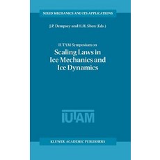 Iutam Symposium on Scaling Laws in Ice Mechanics and Ice Dynamics: Proceedings of the Iutam Symposium ..., Springer