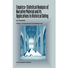 Empirico-Statistical Analysis of Narrative Material and Its Applications to Historical Dating: Volume ..., Springer