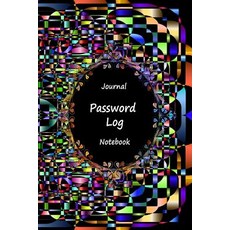 Journal Password Logbook Notebook: Black Art Work Personal Internet Address Log Book Web Site Passwo..., Createspace Independent Publishing Platform