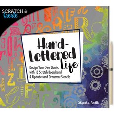 Scratch & Create: Hand-Lettered Life: Design Your Own Quotes with 16 Scratch Boards and 4 Alphabet and..., Rockport Publishers