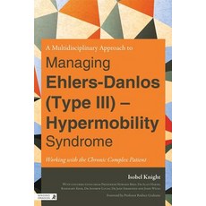 A Multi-Disciplinary Approach to Managing Ehlers-Danlos (Type III) - Hypermobility Syndrome: Working w..., Singing Dragon