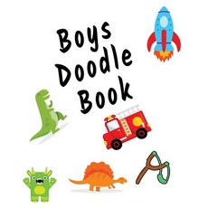 Boys Doodle Book: Blank Journals to Write In Doodle In Draw in or Sketch In 8 X 10 150 Unlined Bla..., Createspace Independent Publishing Platform