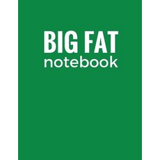 Big Fat Notebook (600 Pages): Forest Green Extra Large Ruled Blank Notebook Journal Diary (8.5 X 11..., Createspace Independent Publishing Platform