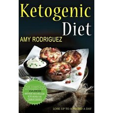 Ketogenic Diet: The Complete Ketogenic Diet Guide with More Than 50 Wholesome Recipes and Meal Plan t..., Createspace Independent Publishing Platform