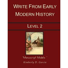 Write from Early Modern History Level 2 Manuscript Models: A Complete Writing Program for the Elementa..., Brookdale House