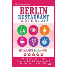 2018 年柏林餐廳指南：柏林最受好評的餐廳 - 500 家餐廳、酒吧和咖啡館推薦..., Createspace獨立發布平台