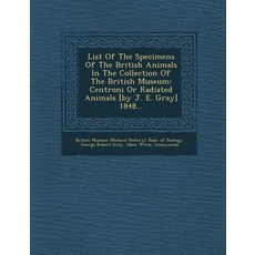List of the Specimens of the British Animals in the Collection of the British Museum: Centroni or Radi..., Saraswati Press