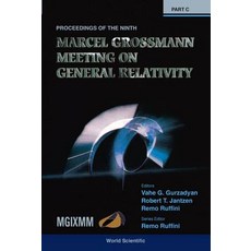 第九屆馬塞爾·格羅斯曼會議：關於理論和實驗一般研究的最新發展..., 世界科學出版公司