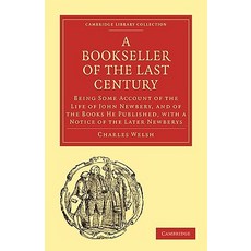 上世紀的書商：「約翰紐伯里的生平和這本書的一些記述......, 劍橋大學出版社