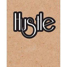 Hustle Quote Inspiration Notebook Dream Journal Diary Dot Grid - Blank No Lin: Inspiring Your Ideas..., Createspace Independent Publishing Platform