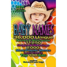 Baby Names - 2014 Edition: 36 000 Baby Names & Nicknames 11 250 Name Origins & Meanings 2 000 Most P..., Rivo Incorporated (Rivo Inc)