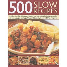 500 Slow Recipes: A Collection of Delicious Slow-Cooked One-Pot Recipes Including Casseroles Stews ..., Lorenz Books