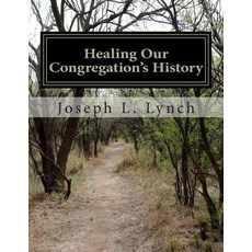 治癒我們會眾的歷史：潛在扭轉教會牧師訓練手冊..., Createspace獨立發布平台