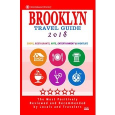 Brooklyn Travel Guide 2018: Shops Restaurants Arts Entertainment and Nightlife in Brooklyn New Yor..., Createspace Independent Publishing Platform