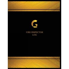 Fire Inspector Log (Logbook Journal - 125 Pages 8.5 X 11 Inches): Fire Inspector Logbook (Black Cove..., Createspace Independent Publishing Platform