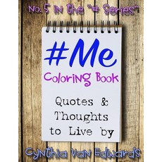 #Me #Coloring Book: #Me Is Coloring Book No.5 in the Adult Coloring Book Series Celebrating Ideas to L..., Createspace Independent Publishing Platform