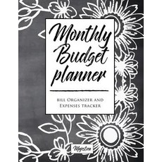 My Home Budget Planner: Monthy Bill Organizer & Expense Tracker Book Flower Chalkboard Tough Matte Co..., Createspace Independent Publishing Platform