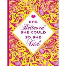 She Believed She Could So She Did Notebook: Pink and Yellow Journal with Inspirational Quote Cover Co..., Createspace Independent Publishing Platform