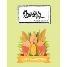 Bullet Journal: Dot Grid Line Thanksgiving Holiday and Celebrated Size 8 X 10 90 Page: Inspiring Yo..., Createspace Independent Publishing Platform
