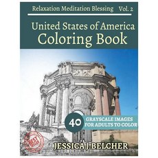 United States of America Coloring Book for Adults Relaxation Vol.2meditation: Sketches Coloring Book 4..., Createspace Independent Publishing Platform