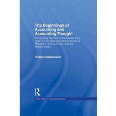 The Beginnings of Accounting and Accounting Thought: Accounting Practice in the Middle East (8000 B.C ..., Routledge