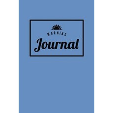 Morning Journal - Mindful Blue: Blank Lined Journal for Daily Writing & Artistic Reflection 6 X 9 (15..., Createspace Independent Publishing Platform